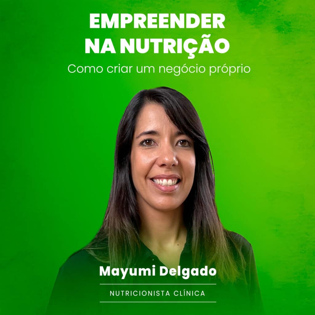 1200x1200 Mayumi Delgado Empreender na Nutricao