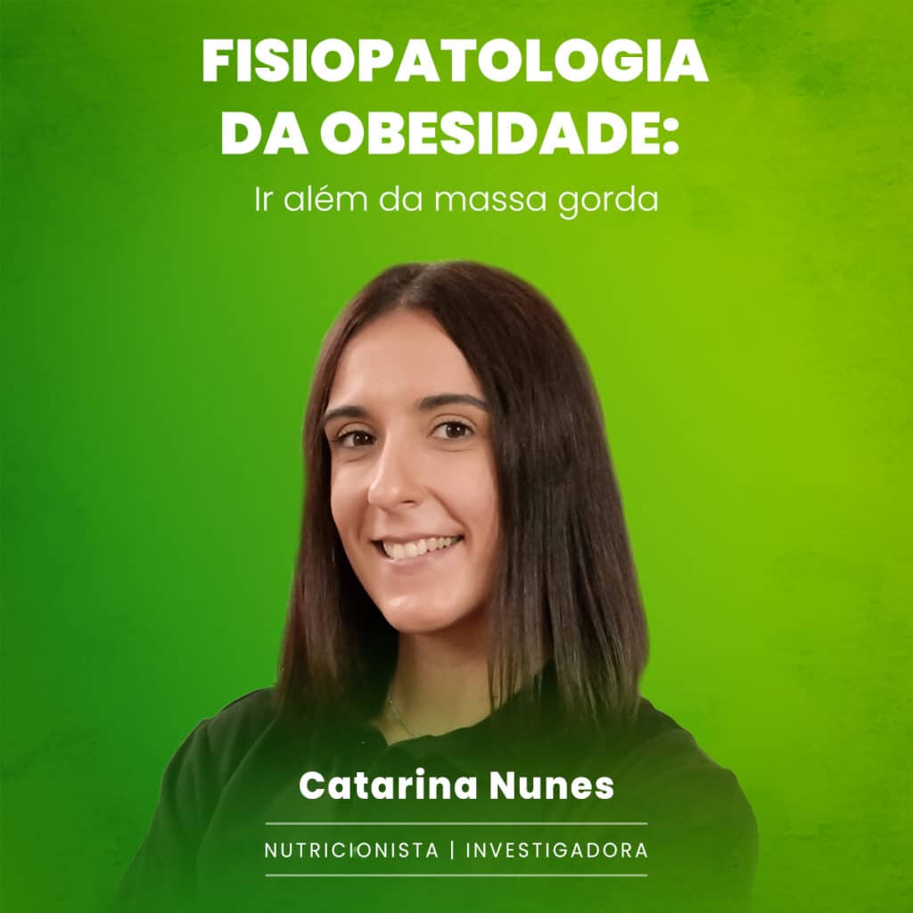 Catarina Nunes Fisiopatologia da Obesidade